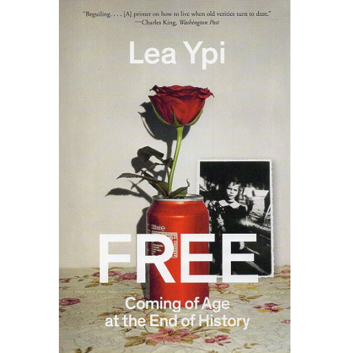 Free: Coming of Age at the End of History