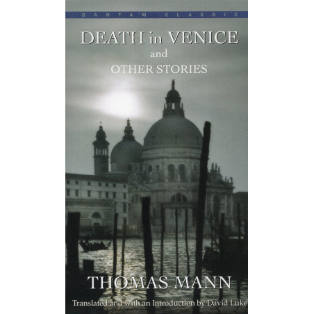 Death in Venice and Other Stories [Der Tod in Venedig]